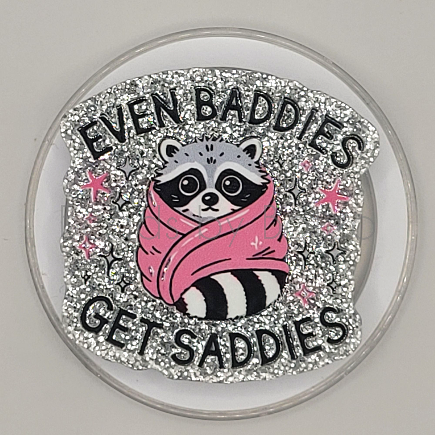 Phone or E-Reader Grip - Even Baddies Get Saddies