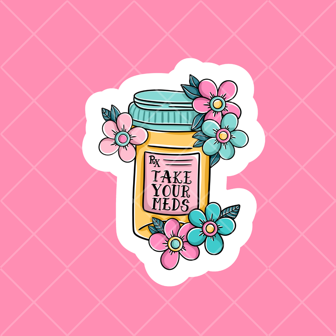 Stickers - Take Your Meds
