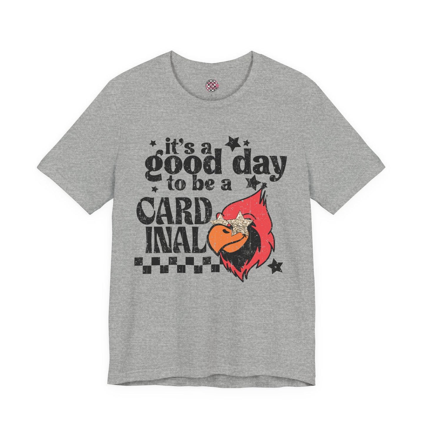 It's a Good Day to Be a Cardinal | Unisex Jersey Short Sleeve Tee