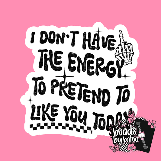Stickers - I Don't Have the Energy