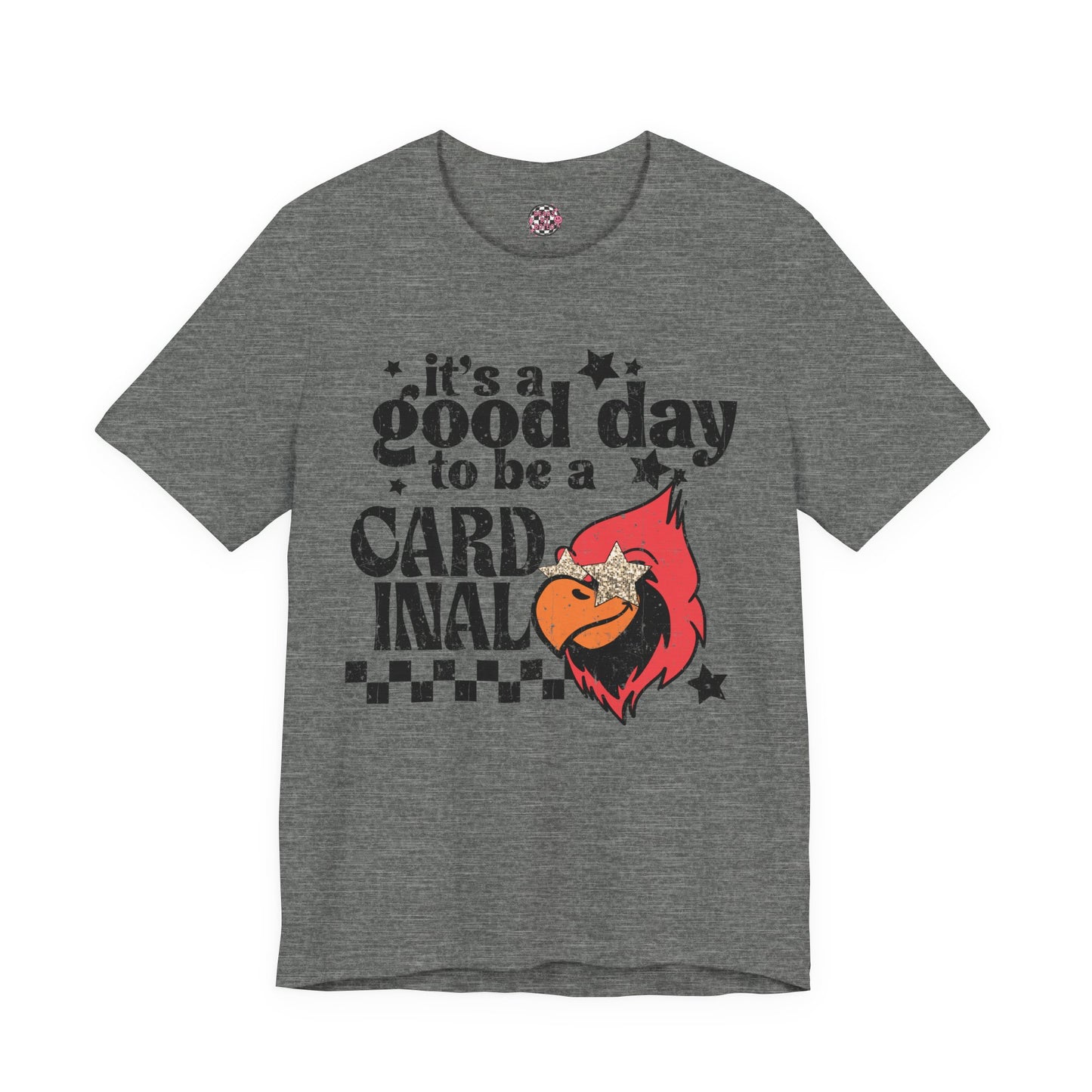 It's a Good Day to Be a Cardinal | Unisex Jersey Short Sleeve Tee