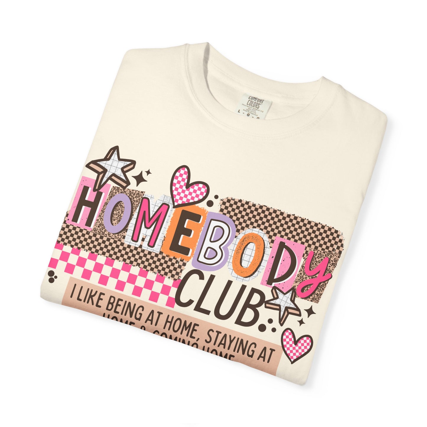 Homebody Club Comfort Colors Shirt