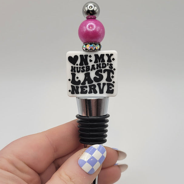 Wine Stoppers - On My Husband's Last Nerve