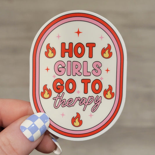 Stickers - Hot Girls Go to Therapy (2.5")