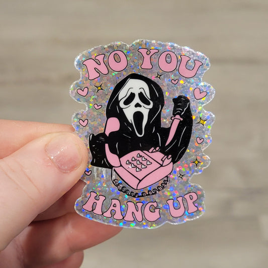 Stickers - No, You Hang Up (2.5")