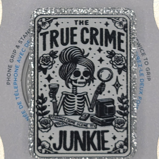 Phone or E-Reader Grip - True Crime Junkie (B+W) (LIMITED)