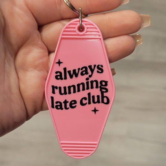 Motel Keychain - Always Running Late Club