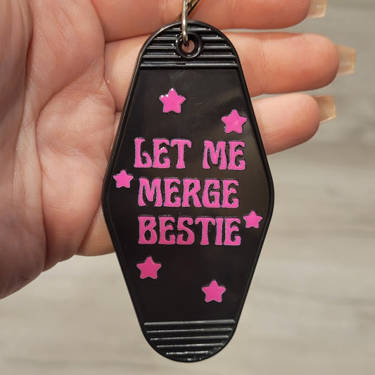 Motel Keychain - Let Me Merge Bestie