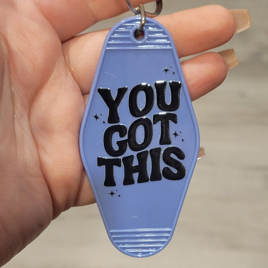 Motel Keychain - You Got This