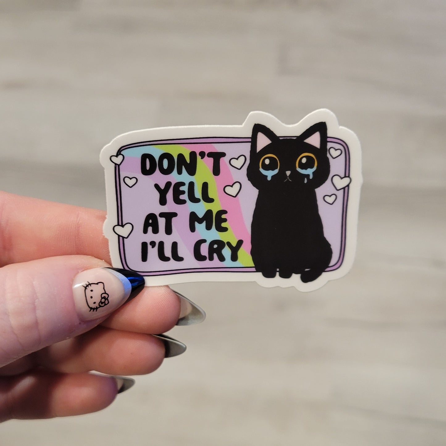 Stickers - Don't Yell At Me, I'll Cry