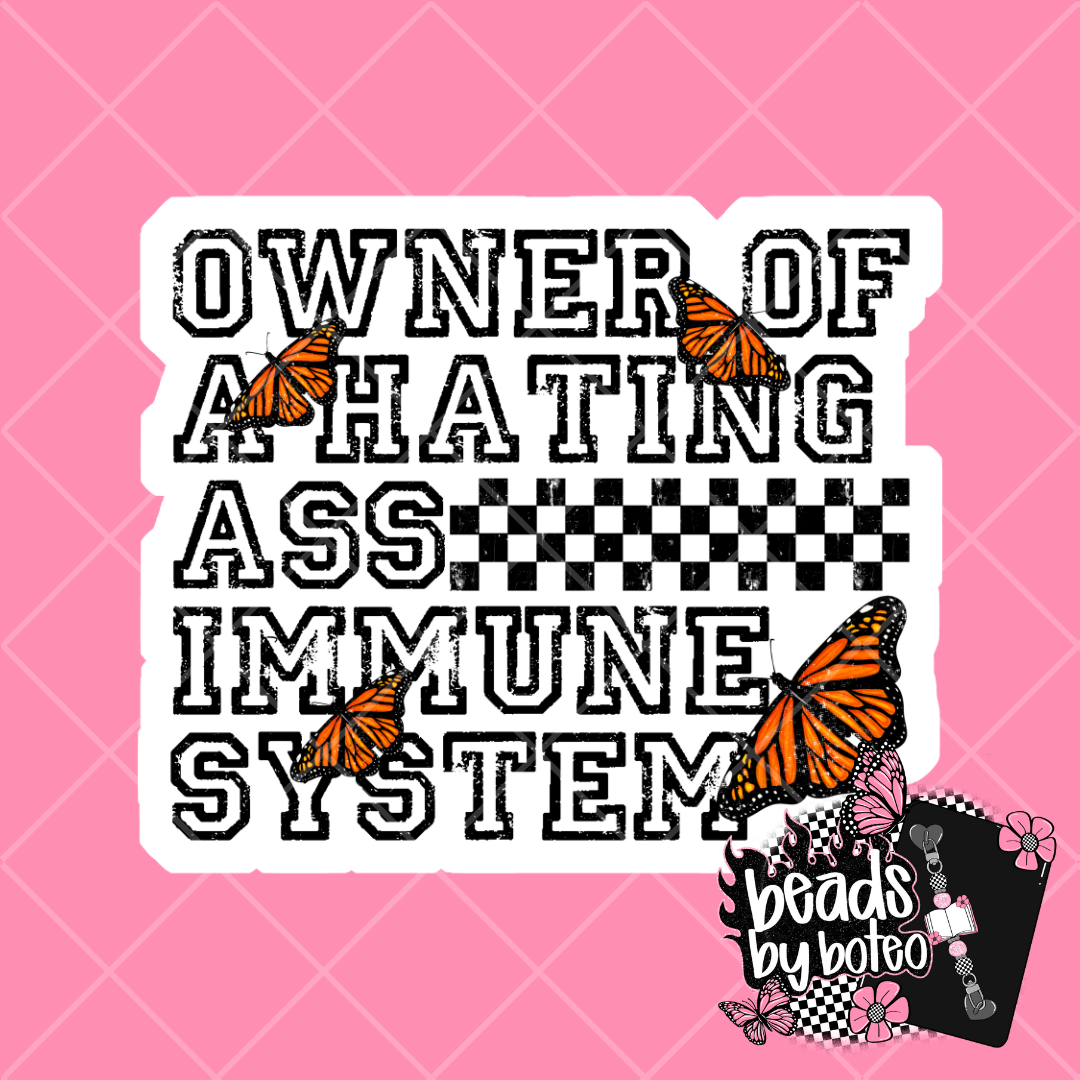 Stickers - Hating Ass Immune System