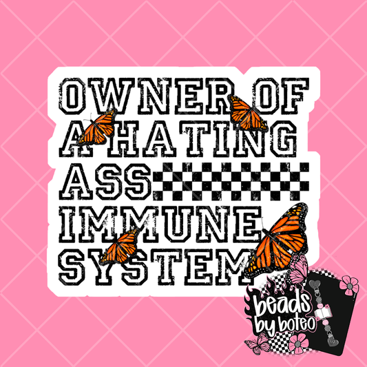 Stickers - Hating Ass Immune System