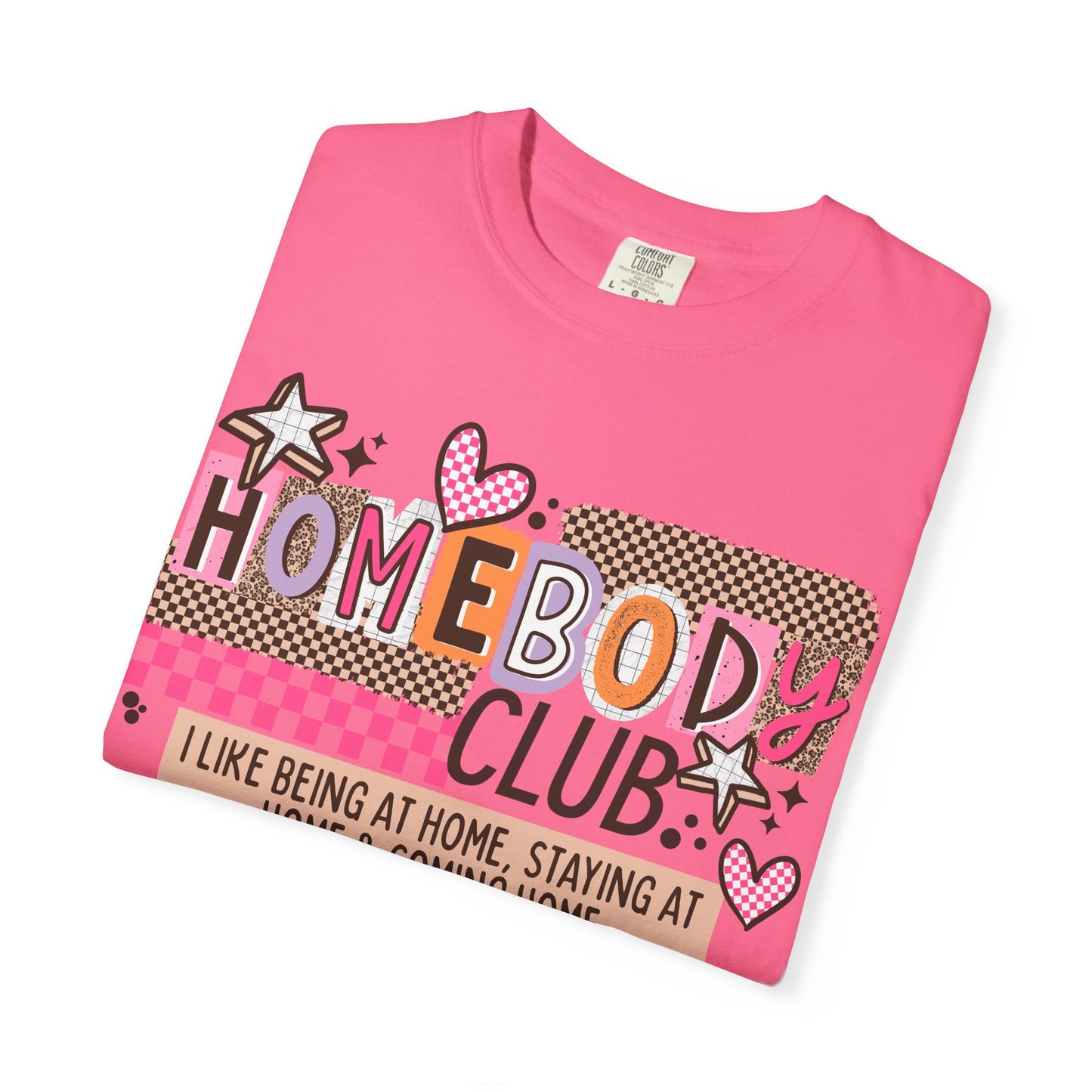 Homebody Club Comfort Colors Shirt