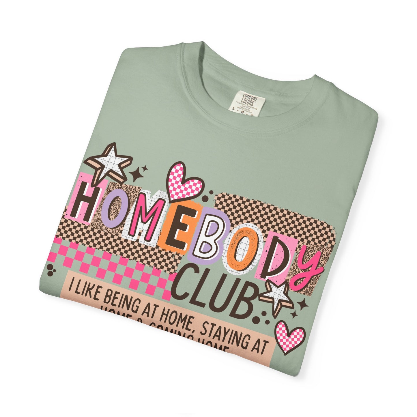 Homebody Club Comfort Colors Shirt