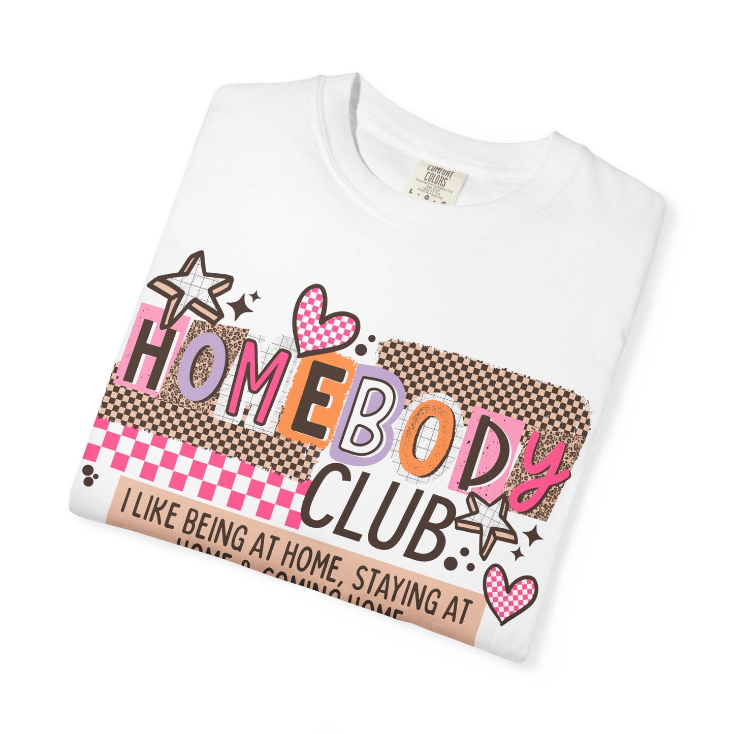 Homebody Club Comfort Colors Shirt