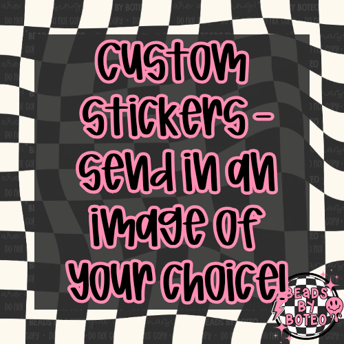 Custom Order - Sticker
