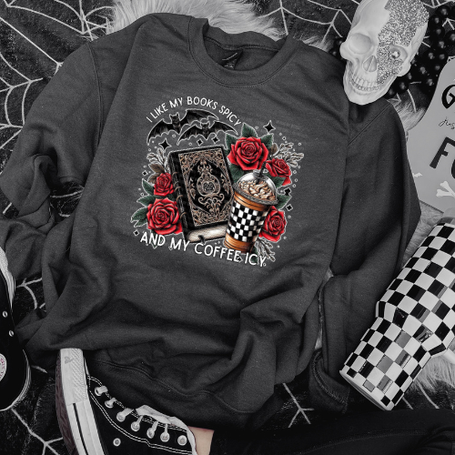 I Like My Books Spicy and My Coffee Icy Crewneck Sweatshirt