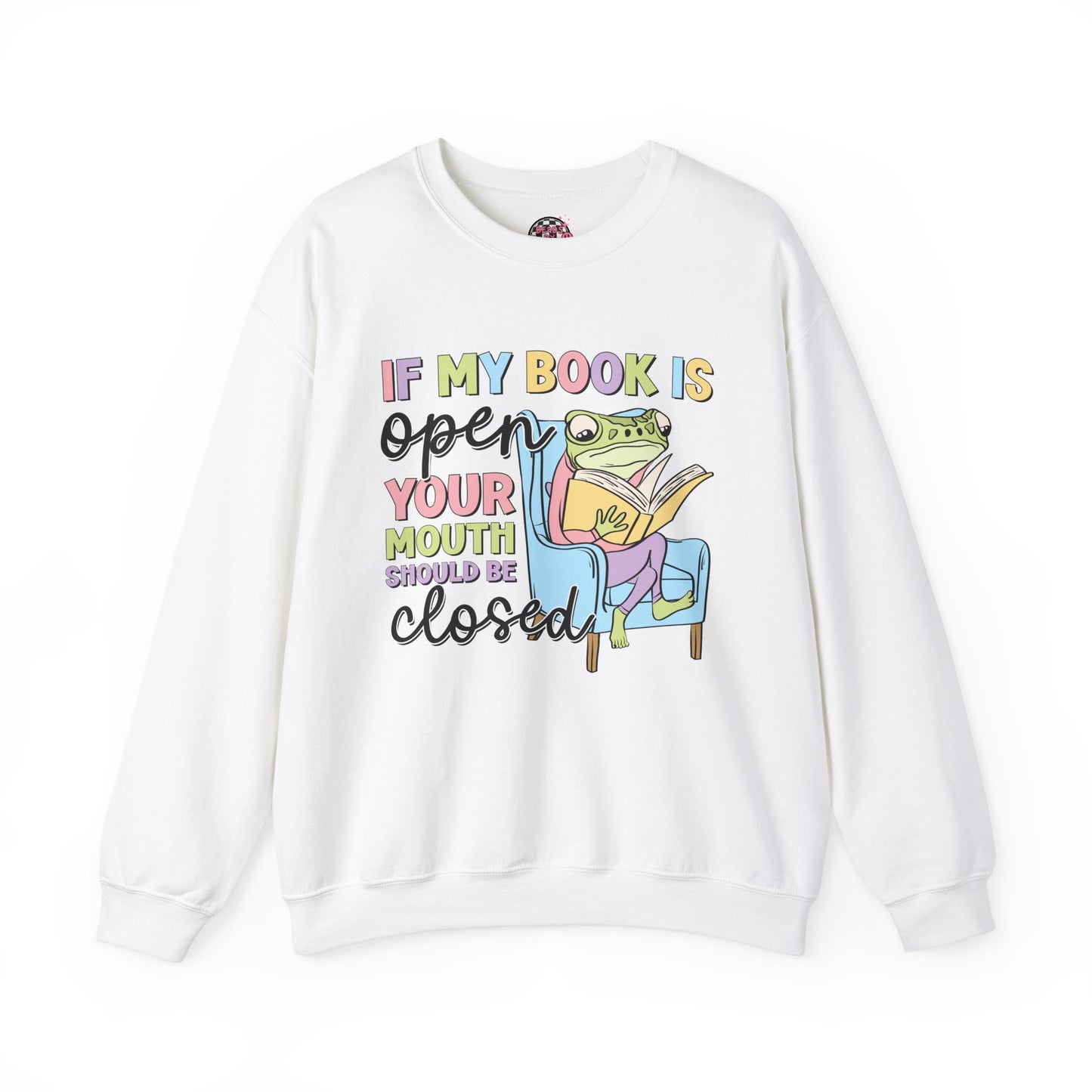If My Book Is Open Crewneck Sweatshirt