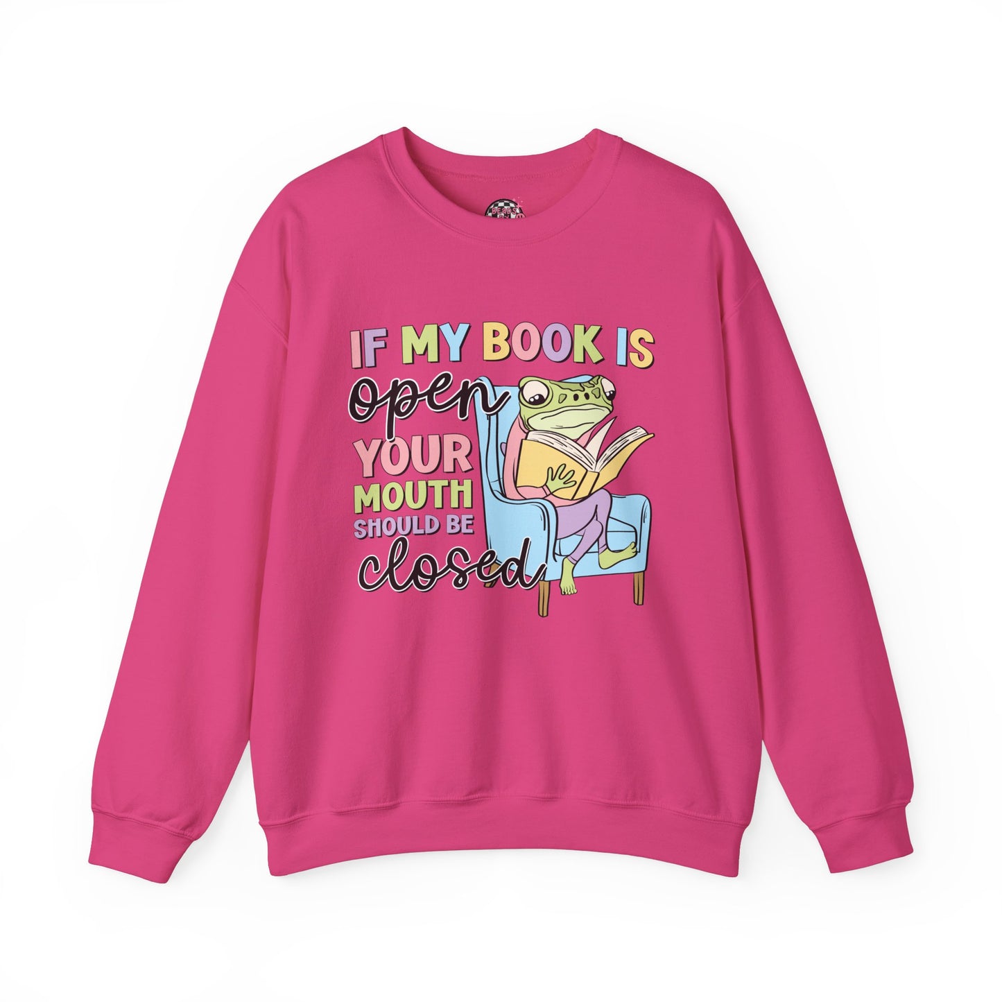 If My Book Is Open Crewneck Sweatshirt
