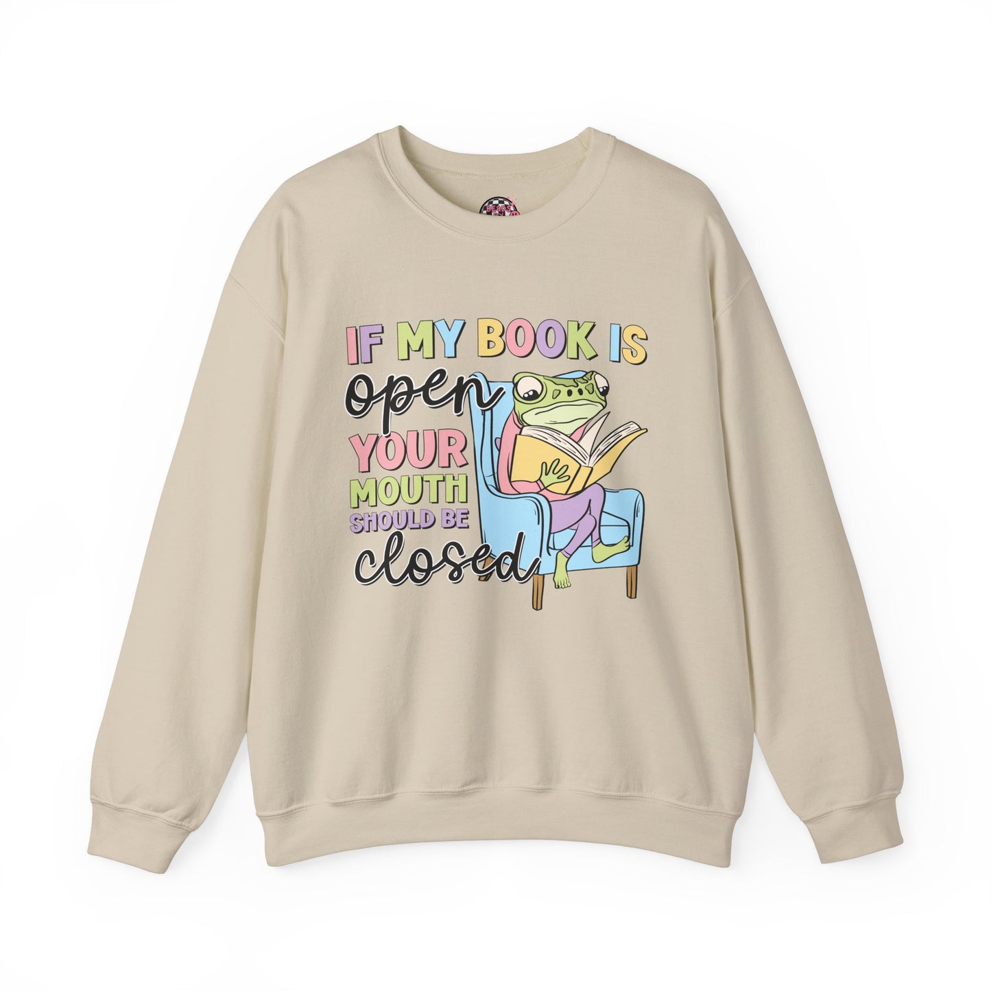 If My Book Is Open Crewneck Sweatshirt