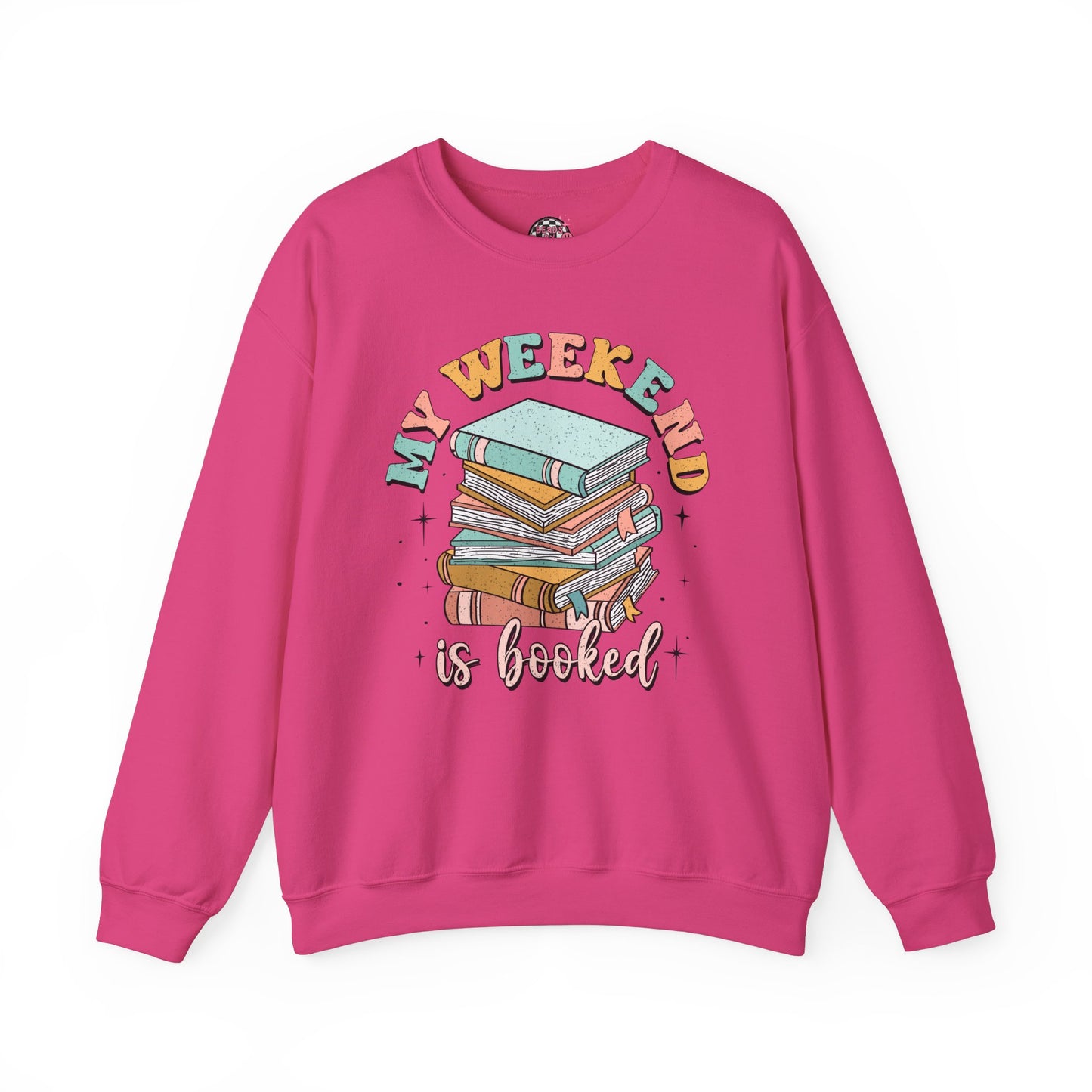 My Weekend is Booked Crewneck Sweatshirt