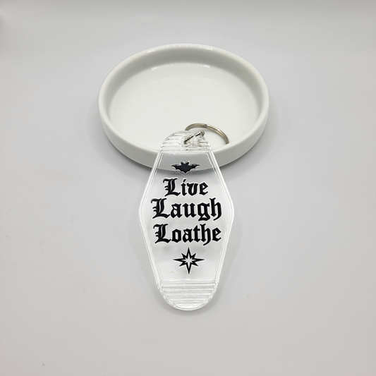 Motel Keychain - Live, Laugh, Loathe