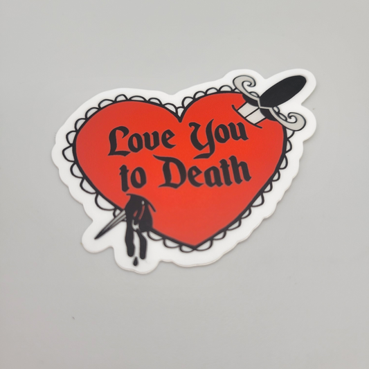 Stickers - Love You to Death