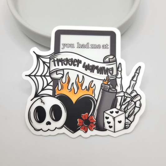 Stickers - You Had Me at Trigger Warnings