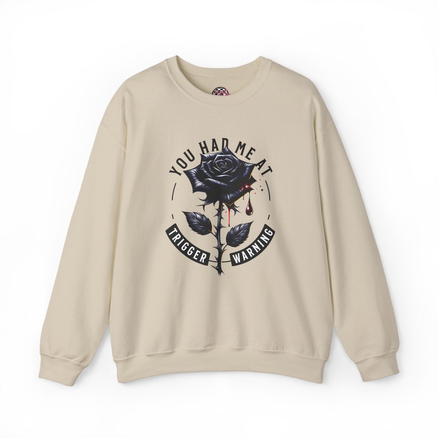 You Had Me at Trigger Warnings Crewneck Sweatshirt