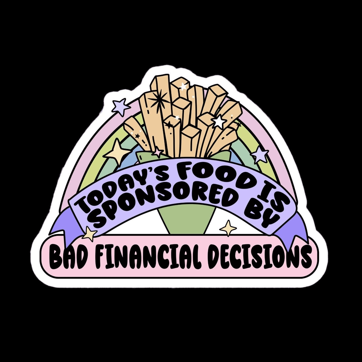 Stickers - Bad Financial Decisons (3")